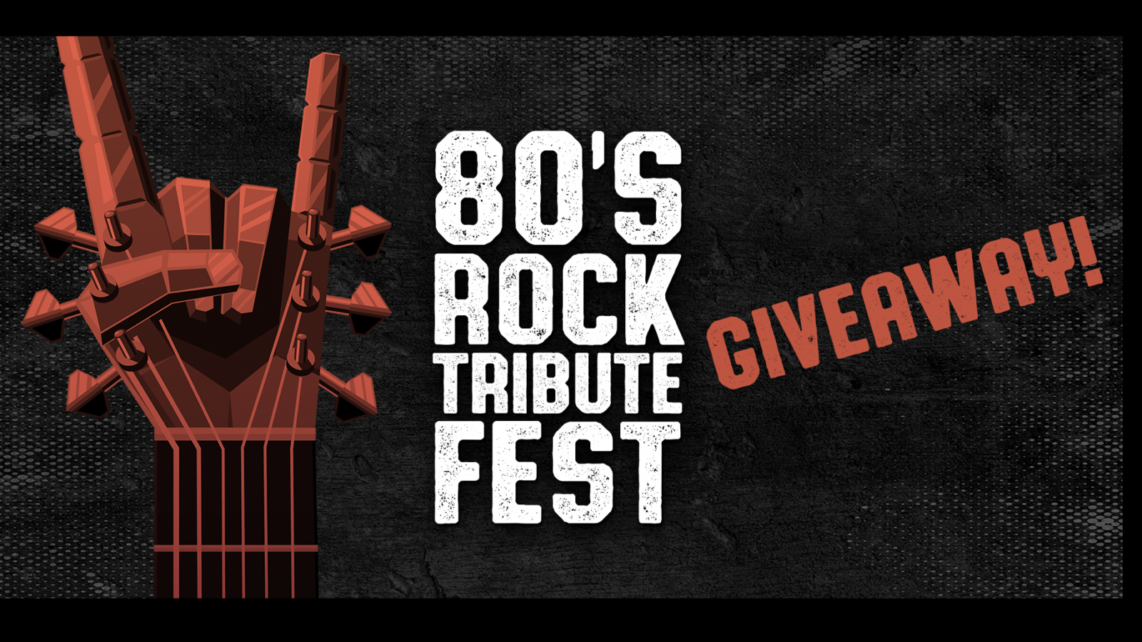 80’s Rock Tribute Fest Giveaway